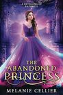 The Abandoned Princess A Retelling of Rapunzel