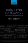 From Latin to Romance Morphosyntactic Typology and Change