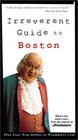 Frommer's Irreverent Guide to Boston