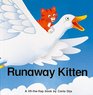 Runaway Kitten