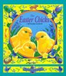 The Easter Chicks A LiftTheFlap Storybook