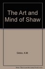 The art and mind of Shaw essays in criticism