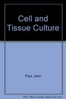 Cell and Tissue Culture