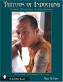 Tattoos of Indochina Magic Devotion  Protection