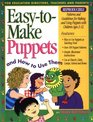 Easy to Make Puppets and How to Use Them
