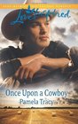 Once Upon a Cowboy (Love Inspired, No 653)