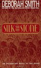 Silk and Stone