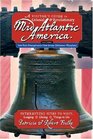 A Visitor's Guide to Colonial & Revolutionary Mid-Atlantic America