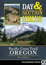 Day and Section Hikes Pacific Crest Trail: Oregon (Day & Section Hikes Pacific Crest Trail)