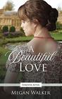 A Beautiful Love (Forever After Retellings, Bk 4)