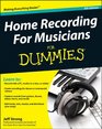 Home Recording For Musician For Dummies