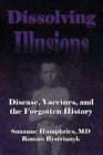 Dissolving Illusions Disease Vaccines and The Forgotten History