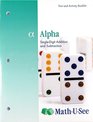 Math U See Alpha Test and Activity Booklet