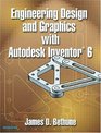 Engineering Design and Graphics with Autodesk Inventor 6