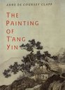 The Painting of T'ang Yin
