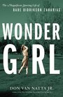 Wonder Girl The Magnificent Sporting Life of Babe Didrikson Zaharias