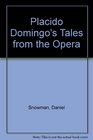 Placido Domingo's Tales from the Opera