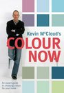 Kevin McCloud's Colour Now An Expert Guide to Choosing Colours for Your Home