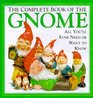 The Complete Book of the Gnome
