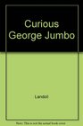 Curious George He Was a Good Little Monkey and Always Very Curious  Jumbo Coloring  Activity Book