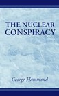 The Nuclear Conspiracy