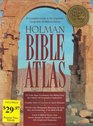 Holman Bible Atlas: A Complete Guide to the Expansive Geography of Biblical History (Broadman  Holman Reference)