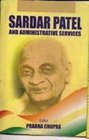 Sardar Patel and Administrative Services