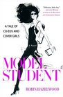 Model Student A Tale of Coeds and Cover Girls
