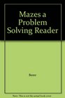 Mazes a Problem Solving Reader