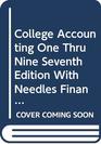 College Accounting One Thru Nine Seventh Edition With Needles Financial Accounting Peachtree Eighth Edition And Smartthinking