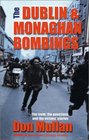 The Dublin  Monaghan Bombings