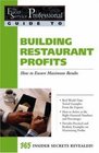 The Food Service Professionals Guide To Building Restaurant Profits How To Ensure Maximum Results