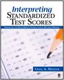 Interpreting Standardized Test Scores Strategies for DataDriven Instructional Decision Making