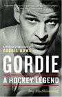 Gordie A Hockey Legend