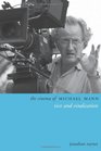 The Cinema of Michael Mann Vice and Vindication