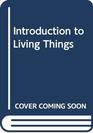 Introduction to Living Things
