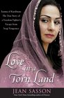 Love in a Torn Land Joanna of Kurdistan The True Story of a Freedom Fighter's Escape from Iraqi Vengeance