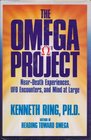 The Omega Project NearDeath Experiences Ufo Encounters and Mind at Large