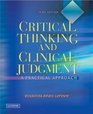Critical Thinking and Clinical Judgment in Nursing A Practical Approach