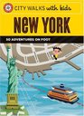 City Walks with Kids New York 50 Adventures on Foot
