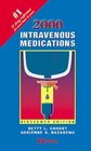 Intravenous Medications 2000 A Handbook for Nurses and Allied Health Professionals