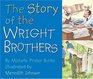 The Story Of The Wright Brothers