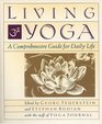 Living Yoga A Comprehensive Guide for Daily Life