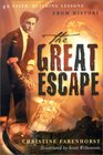 The Great Escape 40 FaithBuilding Lessons from History