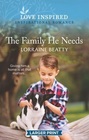 The Family He Needs (Love Inspired, No 1386) (Larger Print)