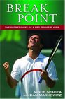 Break Point An Insider's Look at the Pro Tennis Circuit