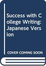 Success with College Writing Japanese Version