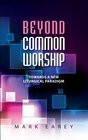 Beyond Common WorshipAnglican Identity and Liturgical Diversity