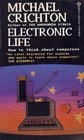 Electronic Life  How to Think About Computers