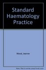 Standard Haematology Practice 2